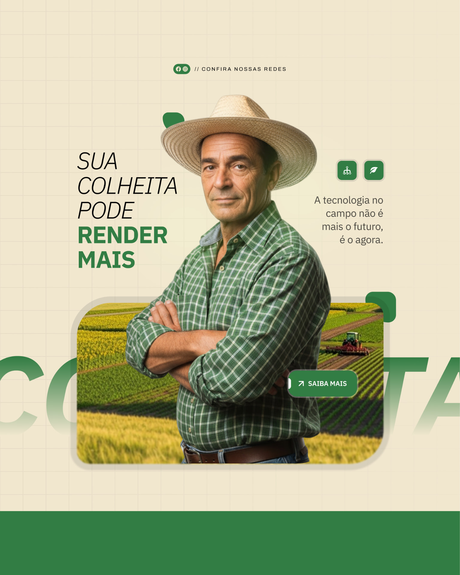 Sua colheita rende mais